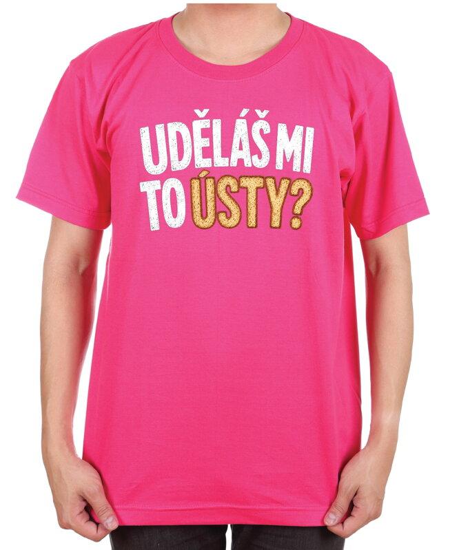 Vtipné tričko - Uděláš mi to ústy?