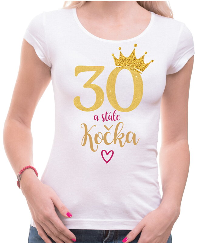 Narozeninové tričko - 30 a stále kočka 