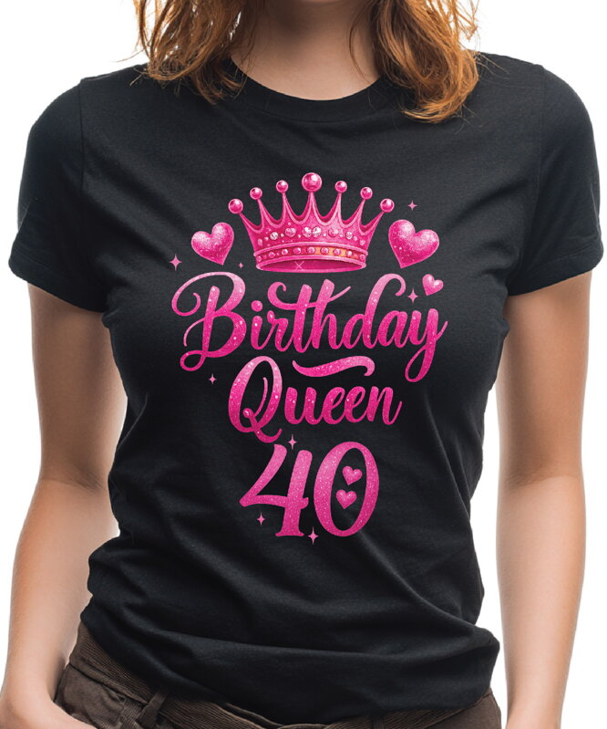 Narozeninové tričko - Birthday Queen 40 Narozeninové tričko - Birthday Queen 40