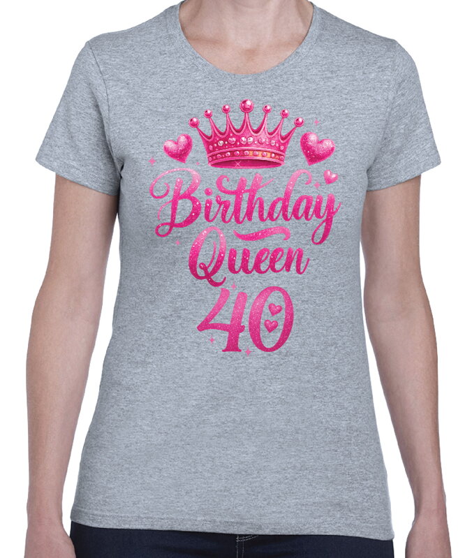 Narozeninové tričko - Birthday Queen 40 Narozeninové tričko - Birthday Queen 40