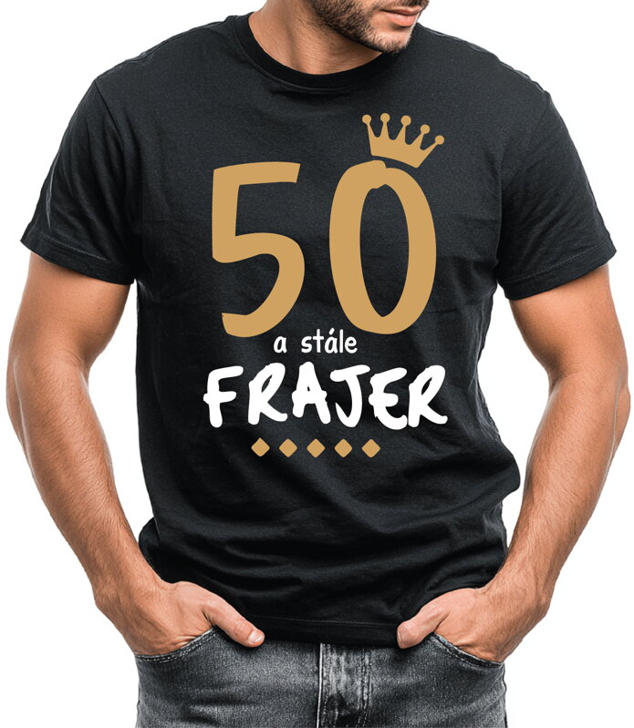 Narozeninové tričko - 50 a stále frajer Narozeninové tričko - 50 a stále frajer