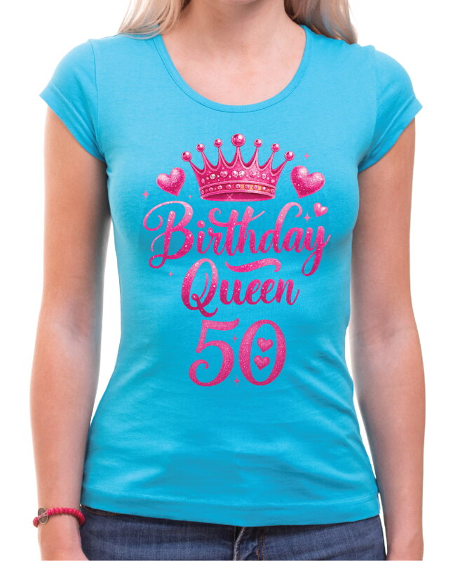 Narozeninové tričko - Birthday Queen 50 Narozeninové tričko - Birthday Queen 50