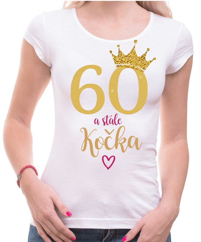 Narozeninové tričko - 60 a stále kočka Narozeninové tričko - 60 a stále kočka