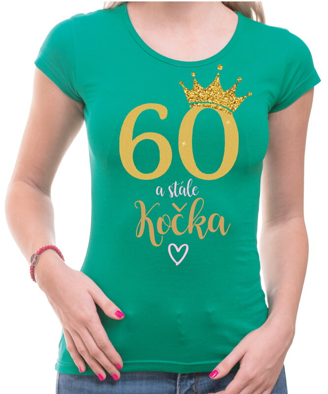 Narozeninové tričko - 60 a stále kočka Narozeninové tričko - 60 a stále kočka