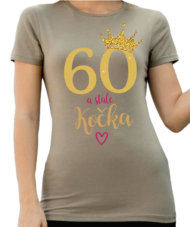 Narozeninové tričko - 60 a stále kočka Narozeninové tričko - 60 a stále kočka
