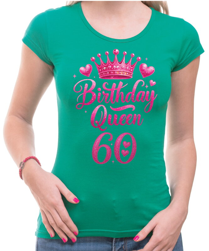 Narozeninové tričko - Birthday Queen 60 Narozeninové tričko - Birthday Queen 60