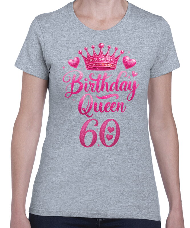 Narozeninové tričko - Birthday Queen 60 Narozeninové tričko - Birthday Queen 60
