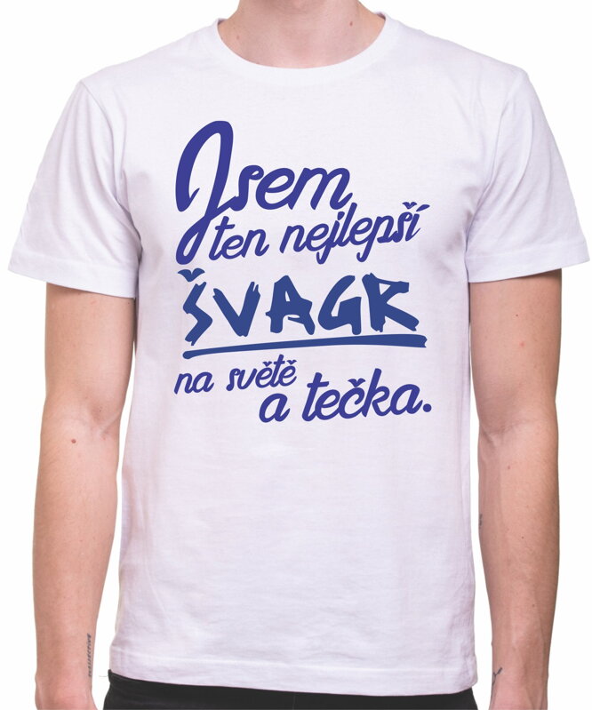 Tričko - nejlepší Švagr a tečka