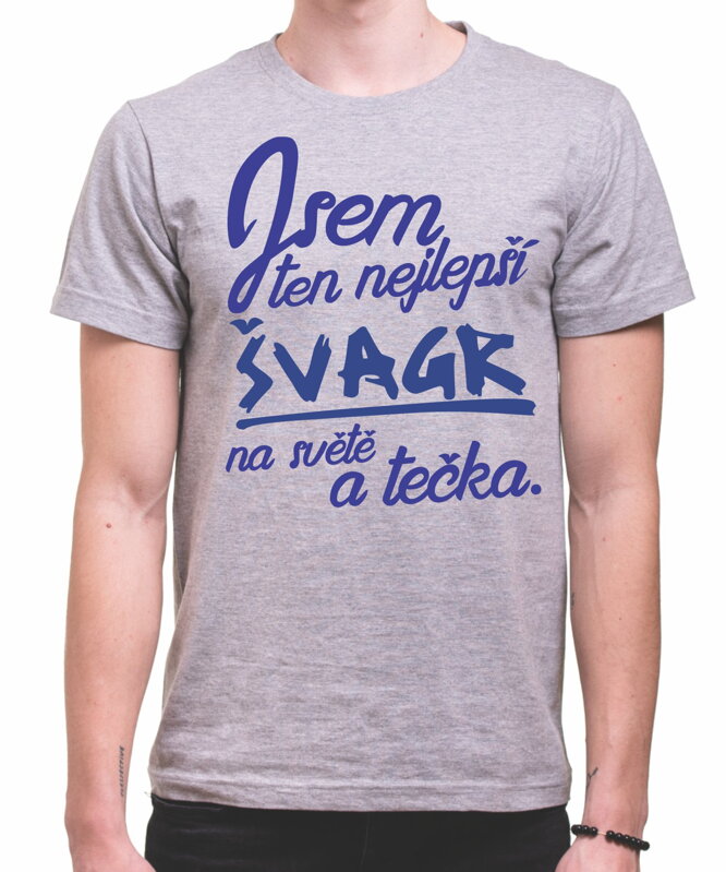 Tričko - nejlepší Švagr a tečka