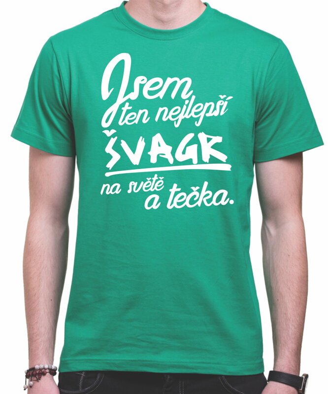 Tričko - nejlepší Švagr a tečka