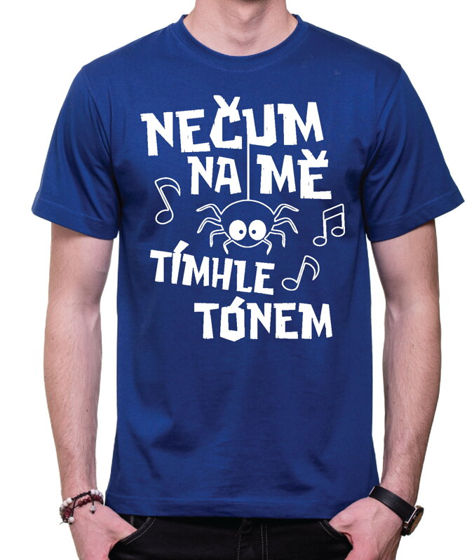 Vtipné tričko - Nečum na mě tímhle tónem