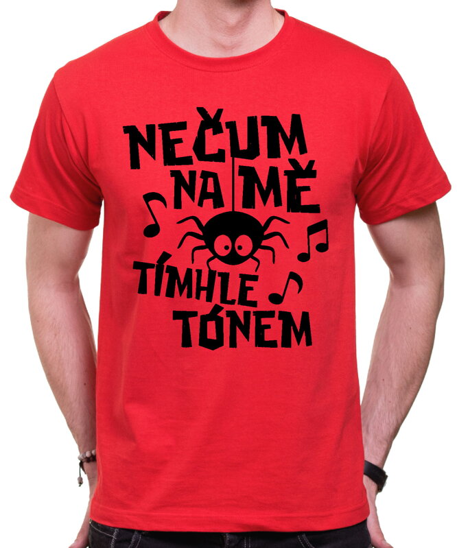 Vtipné tričko - Nečum na mě tímhle tónem