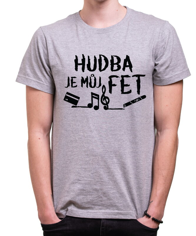 Tričko - Hudba je můj fet