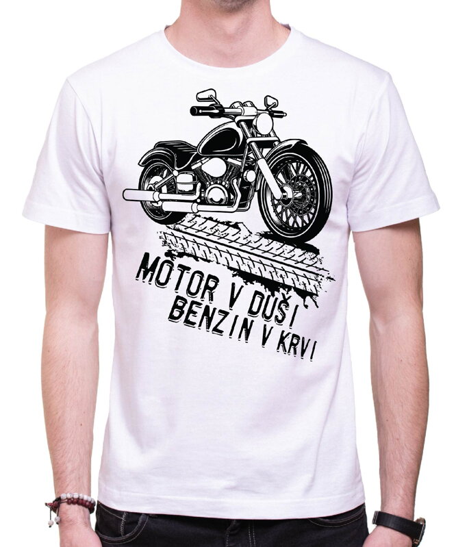 Motorkářské tričko - Motor v duši, benzin v krvi Motorkářské tričko - Motor v duši, benzin v krvi