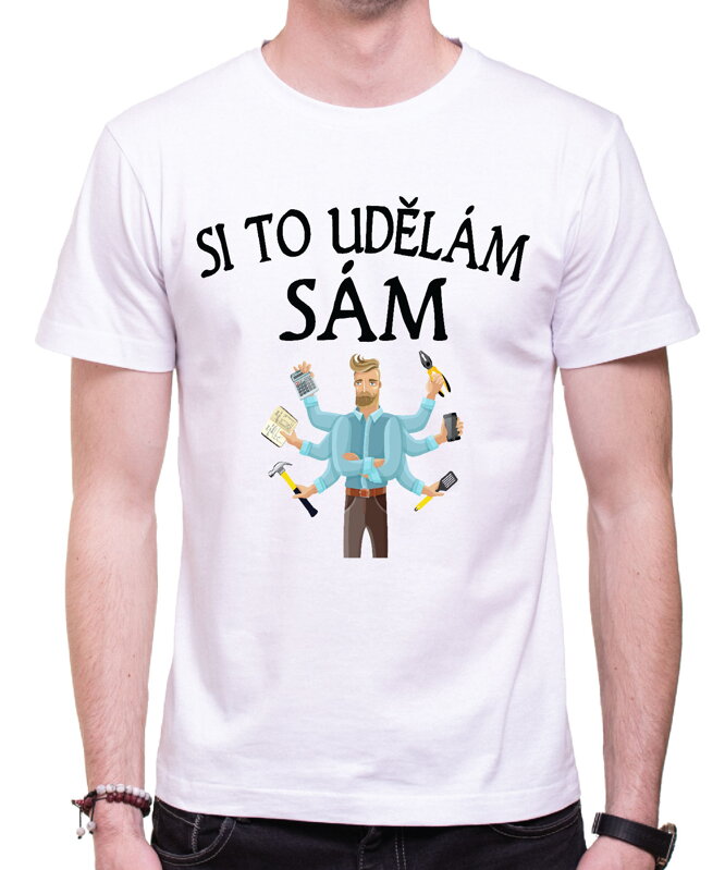 Pánske tričko - Si to udělám si to SÁM Pánske tričko - Si to udělám si to SÁM