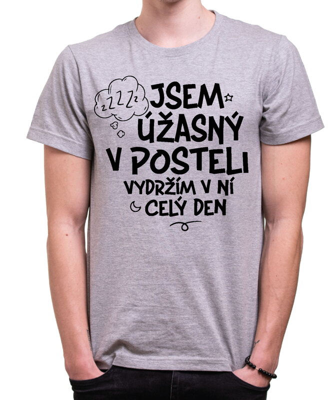 Vtipné tričko - Jsem úžasný/á v posteli