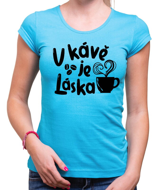 Tričko - V kávě je láska Tričko - V kávě je láska