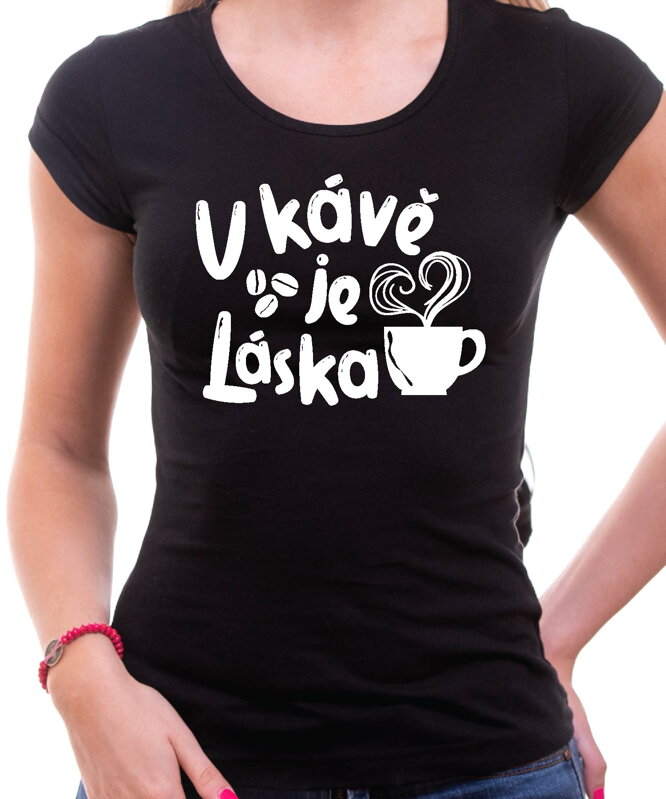 Tričko - V kávě je láska