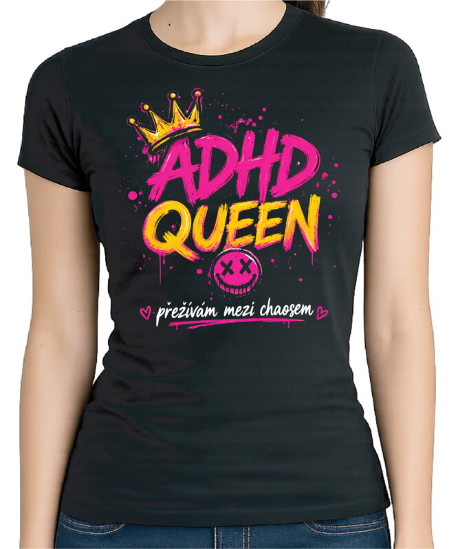 Dámské tričko - ADHD Queen