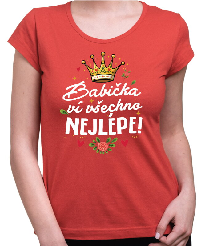 Dámske tričko - Babička ví všechno nejlépe! Dámske tričko - Babička ví všechno nejlépe!