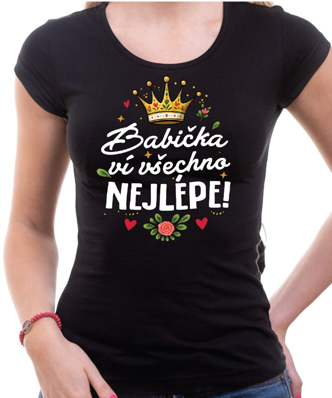 Dámske tričko - Babička ví všechno nejlépe!