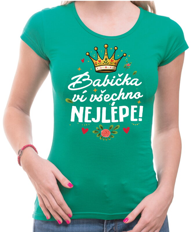 Dámske tričko - Babička ví všechno nejlépe!