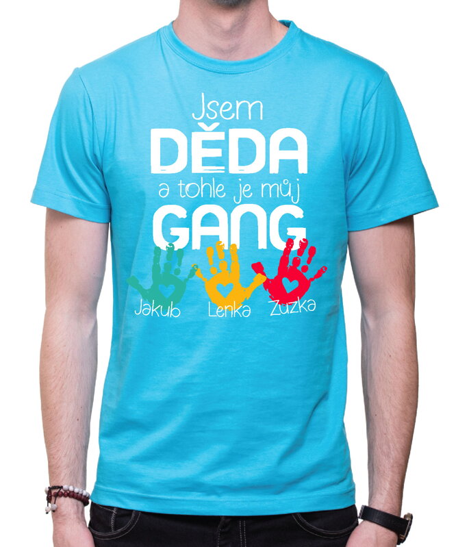 Pánske tričko - Jsem děda a tohle je můj gang" + jména