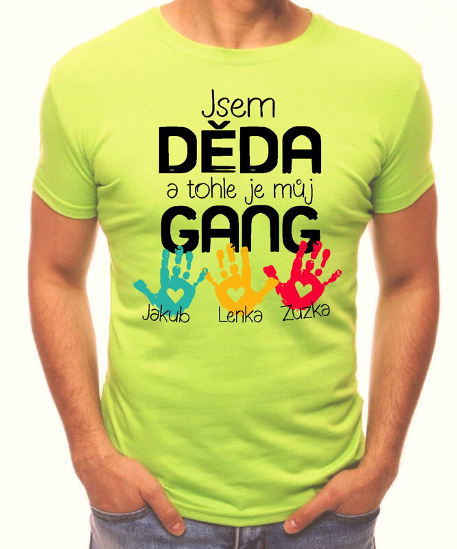 Pánske tričko - Jsem děda a tohle je můj gang" + jména