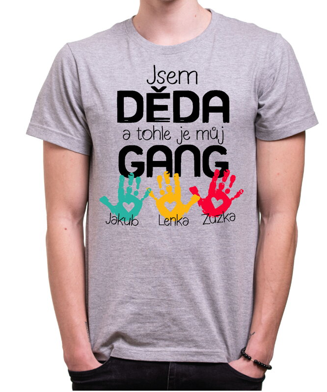 Pánske tričko - Jsem děda a tohle je můj gang" + jména