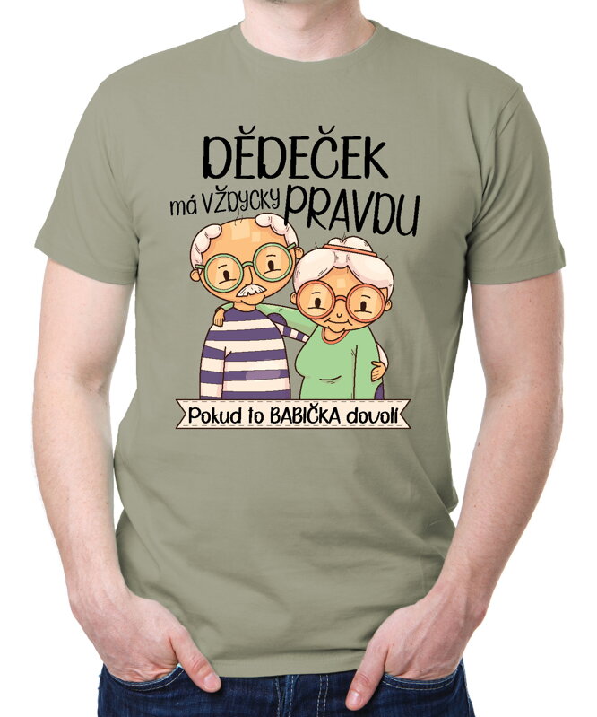 Pánske tričko- Dědeček má vždycky pravdu