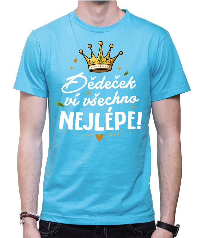 Pánske tričko - Dědeček ví všechno nejlépe! Pánske tričko - Dědeček ví všechno nejlépe!
