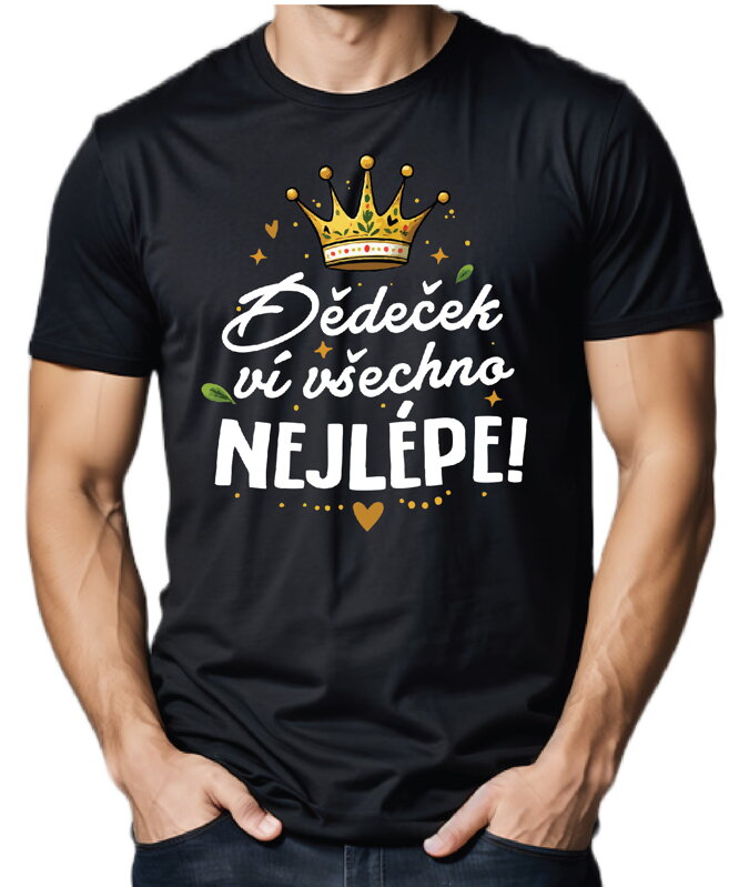 Pánske tričko - Dědeček ví všechno nejlépe!