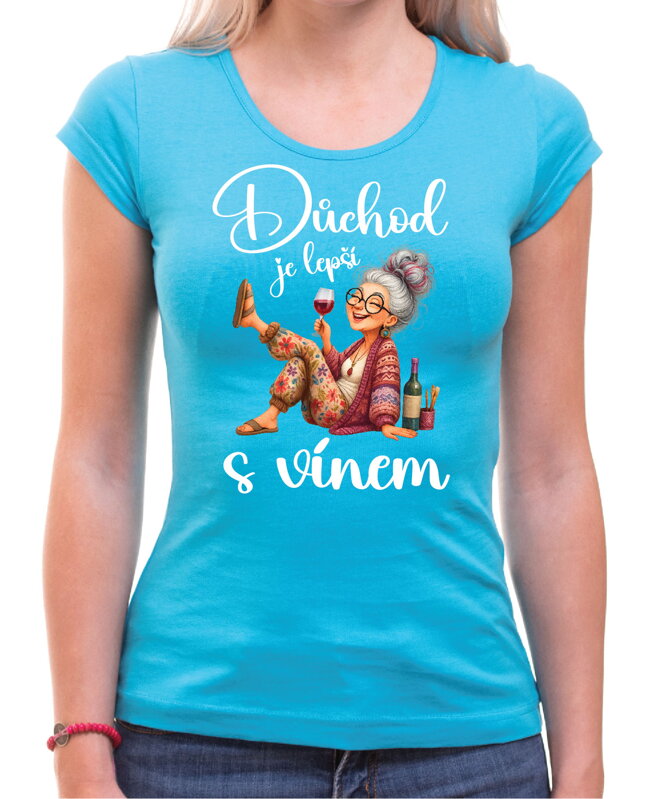 Dámske tričko - Důchod je lepší s vínem