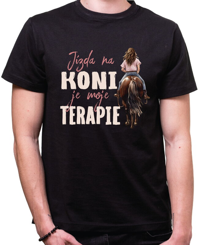 Tričko - Jízda na koni je moje terapie