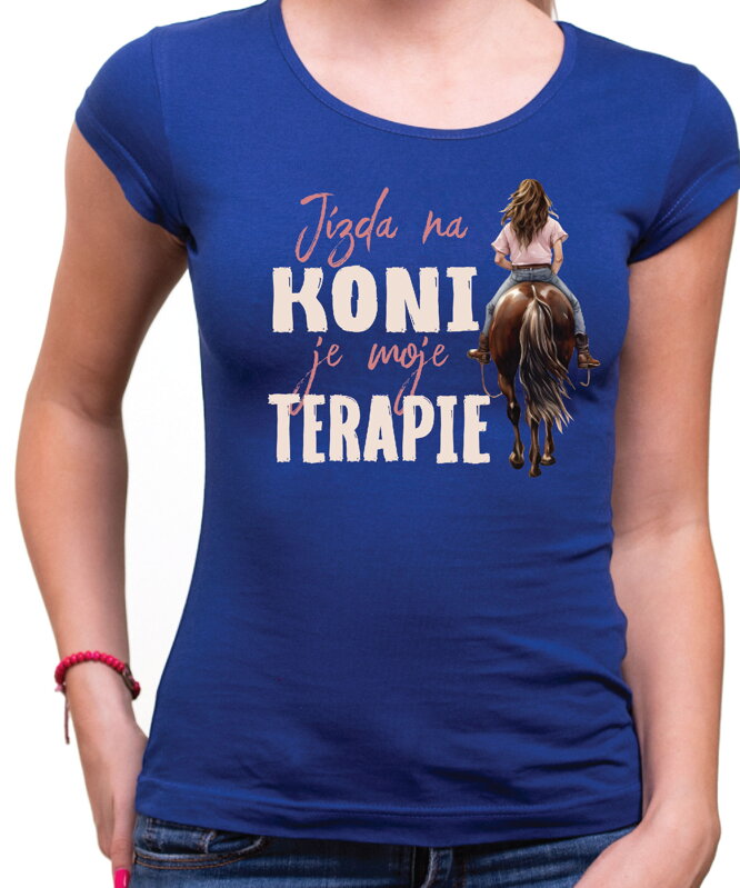 Tričko - Jízda na koni je moje terapie Tričko - Jízda na koni je moje terapie