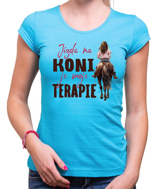 Tričko - Jízda na koni je moje terapie Tričko - Jízda na koni je moje terapie