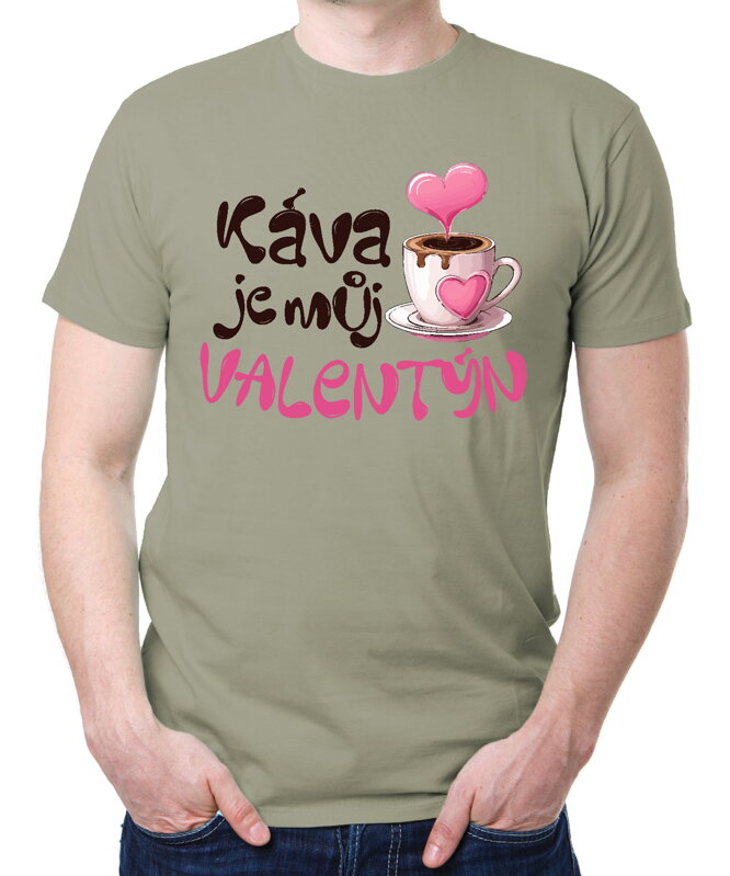 Tričko - Káva je můj Valentýn