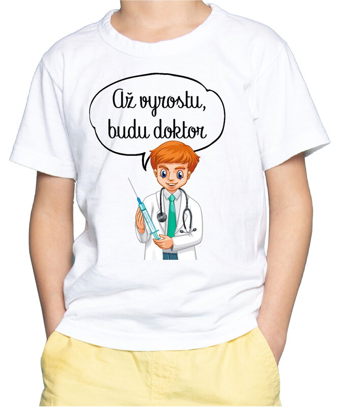 Dětské tričko - Až vyrostu, budu doktor Dětské tričko - Až vyrostu, budu doktor