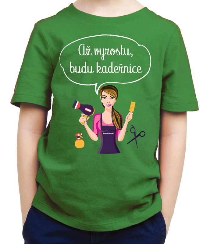 Dětské tričko - Až vyrostu, budu kadeřnice Dětské tričko - Až vyrostu, budu kadeřnice