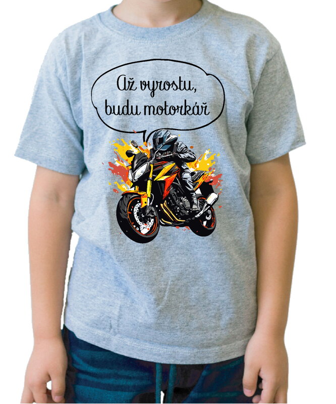 Dětské tričko - Až vyrostu, budu motorkář Dětské tričko - Až vyrostu, budu motorkář