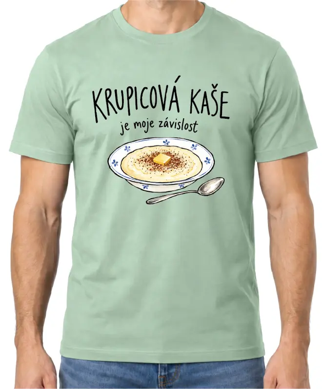 Tričko - Krupicová kaše je moje závislost