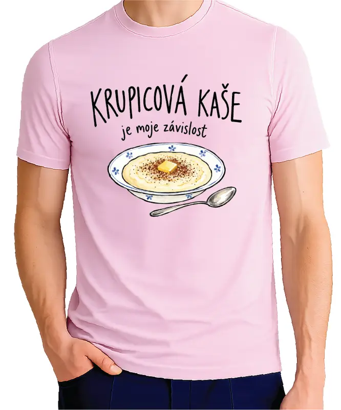 Tričko - Krupicová kaše je moje závislost