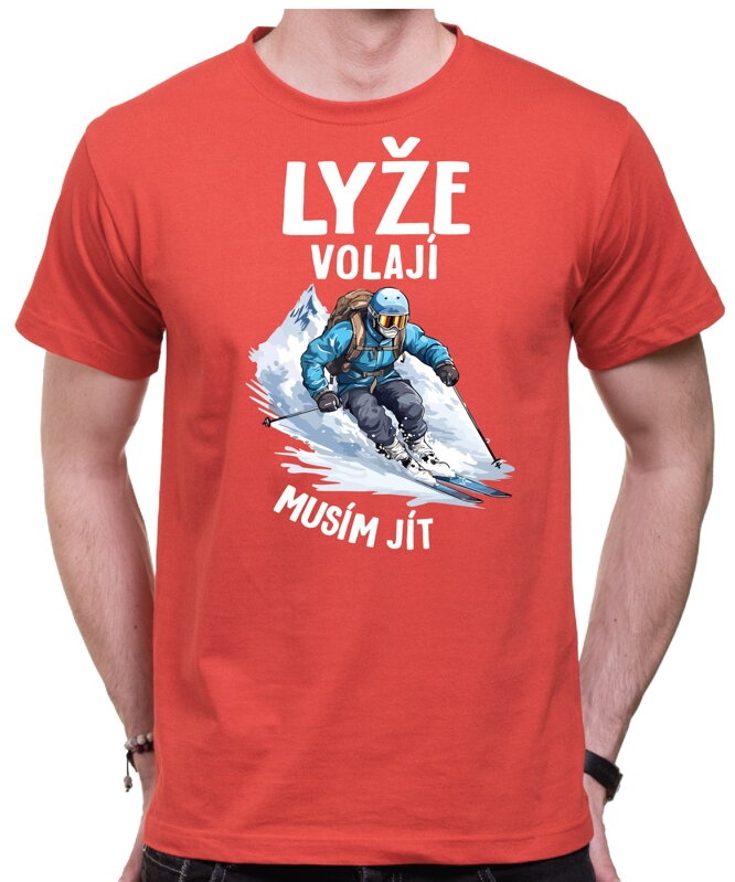 Tričko - Lyže volají, musím jít