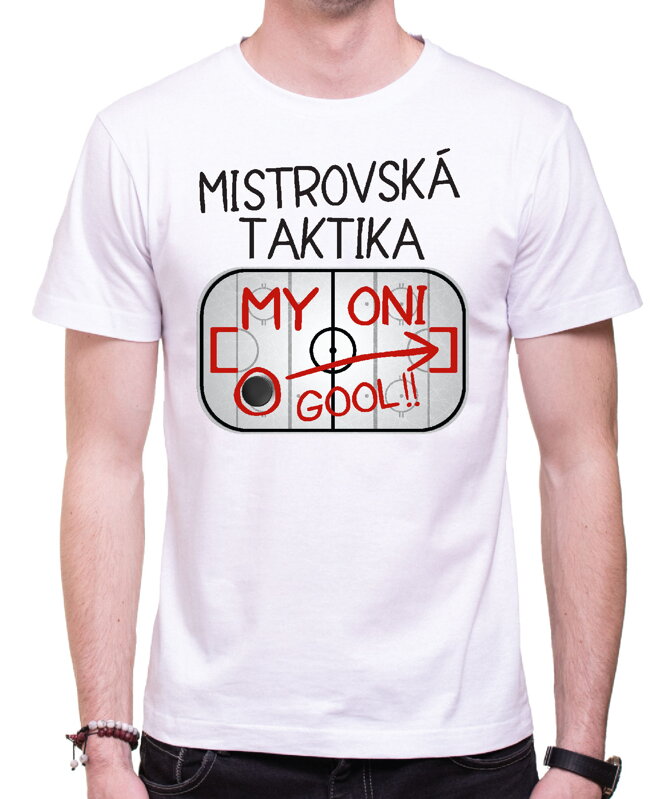 Vtipné tričko - Mistrovská taktika Vtipné tričko - Mistrovská taktika