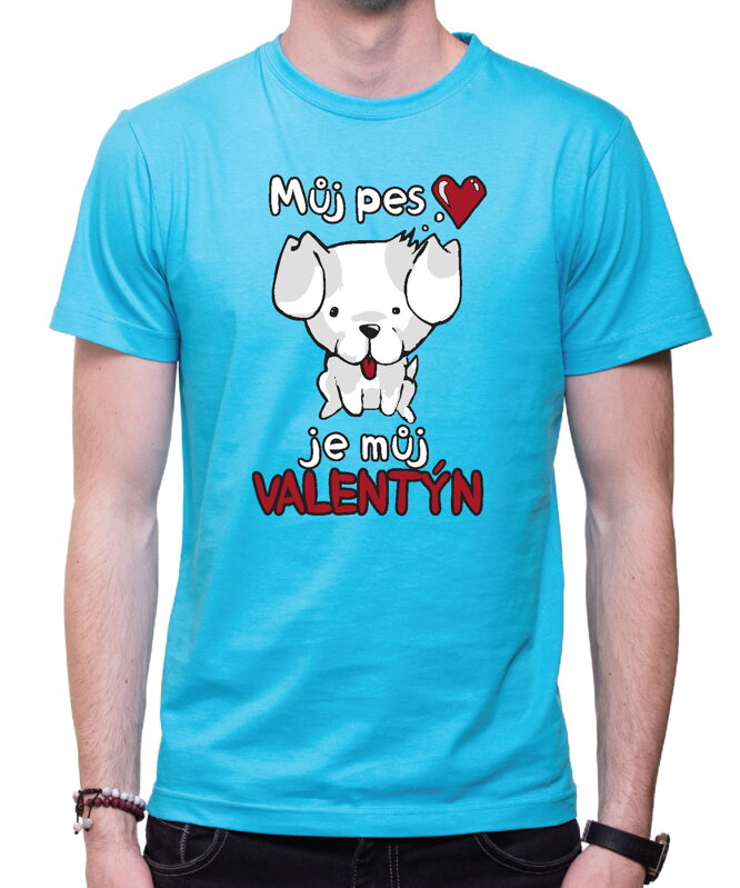 Tričko - Můj pes je můj Valentýn Tričko - Můj pes je můj Valentýn