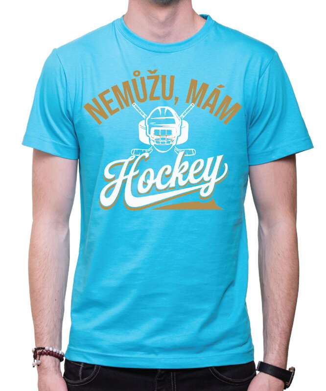 Tričko - Nemůžu, mám hockey Tričko - Nemůžu, mám hockey