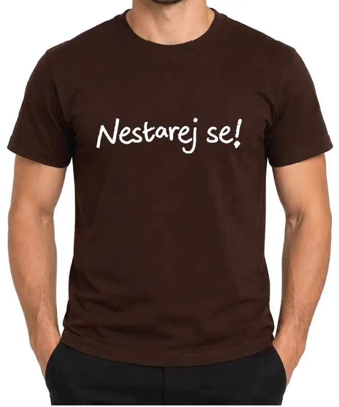 Tričko - Nestarej se!