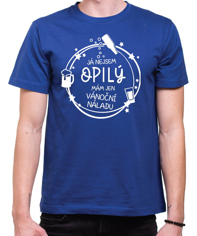 Vánoční tričko - Já nejsem opilý/opilá, mám jen vánoční náladu