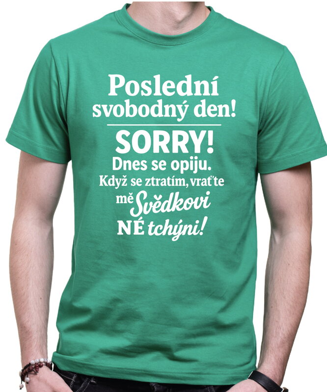 Pánske tričko - Poslední svobodný den