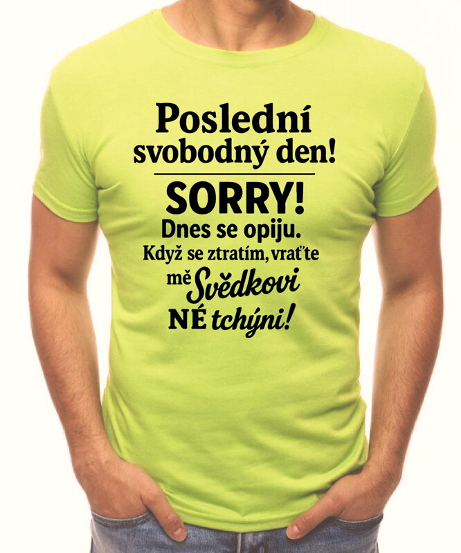 Pánske tričko - Poslední svobodný den